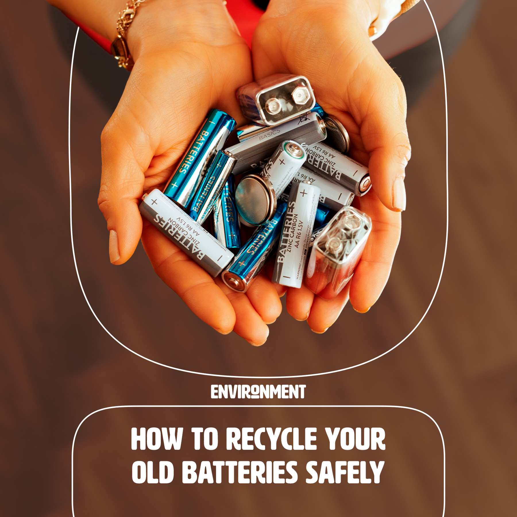 How to Recycle Your Old Batteries Safely Environment Co