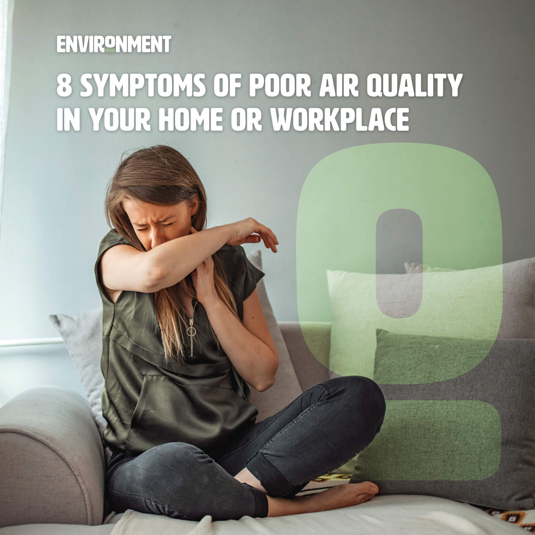 8 Symptoms Of Poor Air Quality In Your Home Or Workplace Environment Co 7107